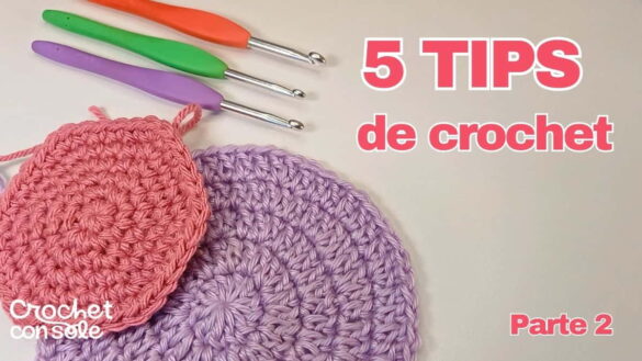 5 tips de crochet que me hubiera gustado saber antes